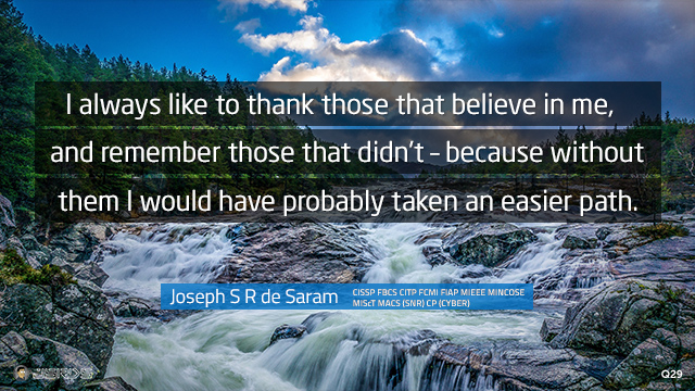 I always like to thank those that believe in me, and remember those that didn’t – because without them I would have probably taken an easier path.